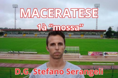 Maceratese: la prima mossa &egrave; il direttore generale Stefano Serangeli