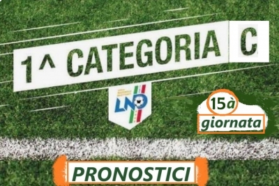 Prima C: i pronostici della 15&agrave; giornata