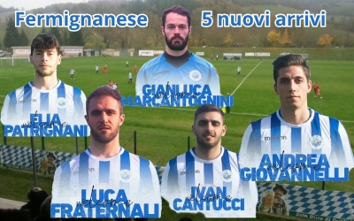 I primi 5 colpi Fermignanese: Marcantognini, Fraternali, Giovannelli, Cantucci e Patrignani